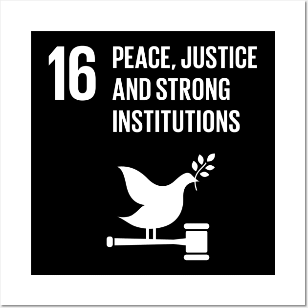 16 Peace Justice Strong Institutions Global Goals Wall Art by SzarlottaDesigns